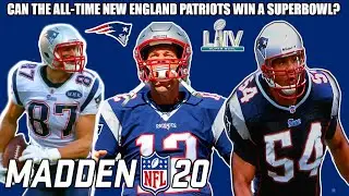 CAN THE ALL-TIME NEW ENGLAND PATRIOTS WIN A SUPERBOWL? Madden 20 Franchise Experiment