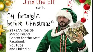 Jinx the Elf returns to Marco Island Center for the Arts with 