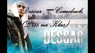 Dessar &ndash; Comeback (Diss na Klas)