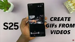 How To Create GIF From Video On Samsung Galaxy S25 / S25 Ultra