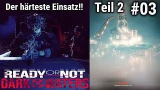 Ready or Not: Dark Waters DLC | LEVIATHAN Teil 2 - #03 - Commander Modus - NC Gameplay [4K]