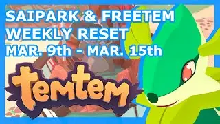 TEMTEM WEEKLY RESET UPDATE #3 - TELOMERE HACKS!! Weekly Information Guide for Mar.9th - Mar. 15th!