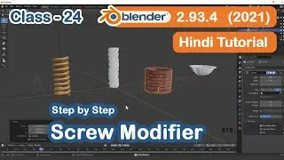 Blender Tutorial in Hindi for Beginners | CLASS -24 (Screw Modifier) - Blender Full Course in Hindi
