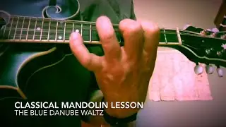 Classical Mandolin Lesson: The Blue Danube Waltz