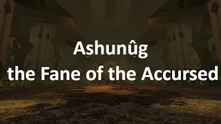 Ashunug, The Fane of the Accursed T2