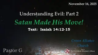 📖 Understanding Evil: Part 2 - Satan Made His Move! | Isaiah 14:12&ndash;15 | Pastor Greg Wolters | LIVE