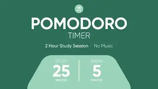 Pomodoro Timer 25/5 &bull; Natural Zen &bull; 2 Hours &bull; No Music