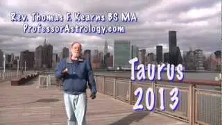 Taurus Astrology 2013 The Opportunity of a Lifetime
