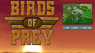 Birds of Prey &bull; Long Range Bombing Mission