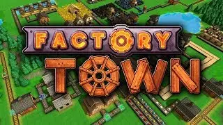 Factory Town - Chute for the Stars