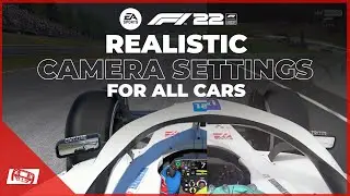 F1 22 Realistic Camera Settings - All Cars