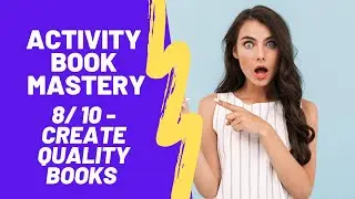 Activity Book Mastery Review | Create Quality Low Content Books - 8/10