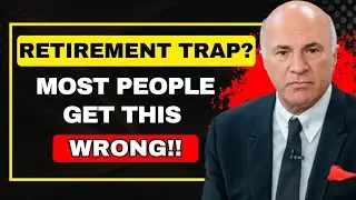 Kevin O'Leary: The 4% Rule Can Fail You in Retirement (Here&rsquo;s What Most People Miss)