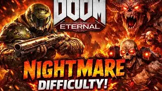 Doom Eternal Nightmare pt 5