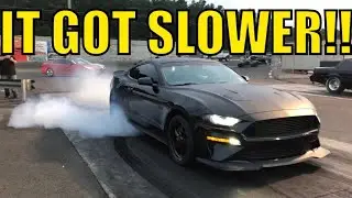 MY 2018 Mustang GT is Getting Slower!! Ohhh No!