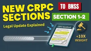 CRPC Se BNSS Tak Ka Safar ⚖️ | New Law, New Sections | Legal Update