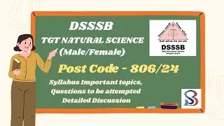 DSSSB TGT Science Syllabus | How to prepare for TGT Science | Post -  806/24| Last minute revision| 