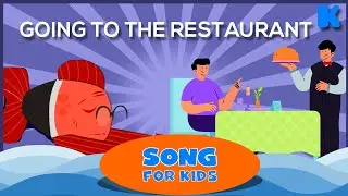 Going To The Restaurant | Kids Songs | Kidsa English