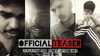 JYALAVAM | OFFICIAL TEASER | THE STORY 'AFTER LOST | JASMEET SINGH | THRETICAL BLACK & WHITE LOOK 