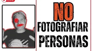 NO FOTOGRAFÍES PERSONAS (este ejercicio cambia tu forma de mirar)
