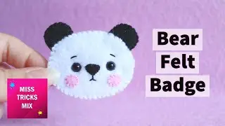 DIY: Cute Bear Face Felt Pin Badge | Kawaii Craft | Felt Craft.