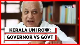 Kannur University VC | Kannur University Vice Chancellor Faces Heat | English News | Latest News