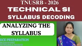 TNUSRB TECHNICALSI syllabus decoding #tnusrb#technicalsi#ece#cse#it#practice #stretegy#classes#test