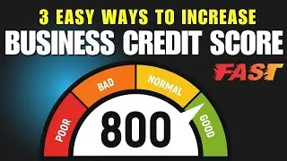 3 Ways to Increase Business Credit Score Fast