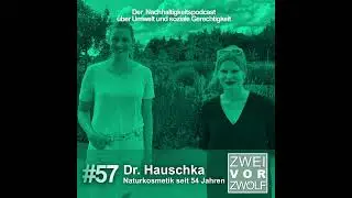 #57 Dr. Hauschka &ndash; Naturkosmetik seit 54 Jahren