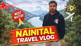 Nainital Travel 🧳 Vlogs ||Dixit Rajput Vlogs || 
