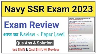 Indian Navy SSR Exam Review | Navy Exam First Shift & Second Shift Review | Navy Paper 2023 |