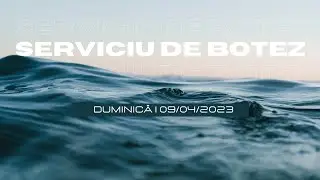 Geneza Oradea | Botez nou-testamentar | Cu Isus pe drumul spre Cer