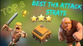 TOP 3 BEST TH3 ATTACK STRATEGIES!!! - Clash of Clans