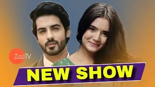 Zee TV New Show | Abrar Qazi And Priyanshi Yadav | Full Details | Name | Time Slot | Release Date 