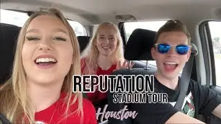 REPUTATION TOUR HOUSTON VLOG