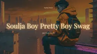 Soulja Boy Pretty Boy Swag (RUVLO FLIP)
