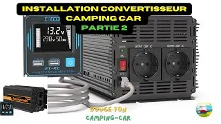 Transformez votre camping-car avec un CONVERTISSEUR 230V   partie 2