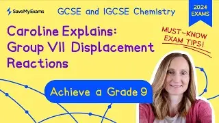Caroline Explains: Group VII Displacement Reactions - GCSE & IGCSE Chemistry Revision 2024/25