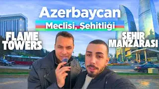 Azerbaycan’ı İLK KEZ Böyle Gördük | Meclis, Şehitlik ve Flame Towers