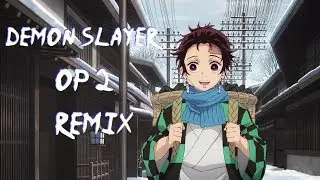 Demon Slayer OP 2 Remix