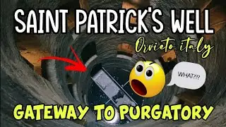 SAINT PATRICK'S WELL | POZZO DI SAN PATRIZIO | ORVIETO | GATEWAY TO PURGATORY | The Manalos
