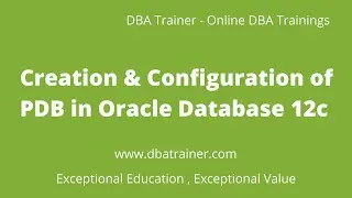 Creation & Configuration of PDB in Oracle Database 12c