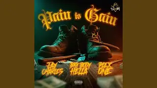 Pain Is Gain (feat. Jay Charles & Plex One)
