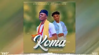 Harms Munga Ft @OfficialSadiOne  || Koma (Official Music Audio)