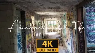 Exploring an Abandoned Hospital in Fife 4K