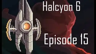 Halcyon 6: Starbase Commander - Ep 15, The Xlar-Pesargadae, who?