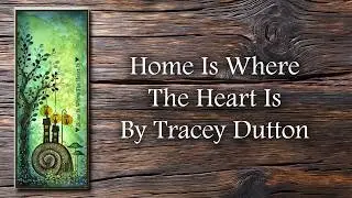 Home Is Where the Heart Is by Tracey Dutton