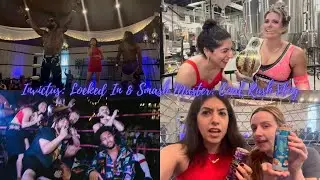Invictus: Locked In & Smash Master Wrasslin&rsquo;: Coal Rush Vlog | Samira