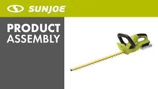24V-HT22-LTE - Sun Joe 24-Volt IONMAX Cordless Hedge Trimmer Kit - Assembly Video