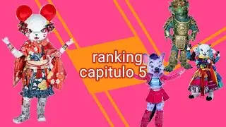 Ranking del capítulo 5| T7 qelm (opinión personal)